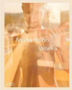 [KUHN] MONA KUHN. Works - Rebecca Morse, Elizabeth Avedon, Simon Baker et Chris Littlewood 