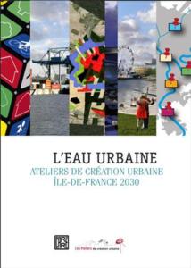 [ILE-DE-FRANCE] ATELIERS DE CREATION URBAINE. Sessions 2008, 2009, 2010. Ile-de-France 2030. Futurs possibles - L'eau urbaine - Ville.commerce (3 volumes) - Collectif