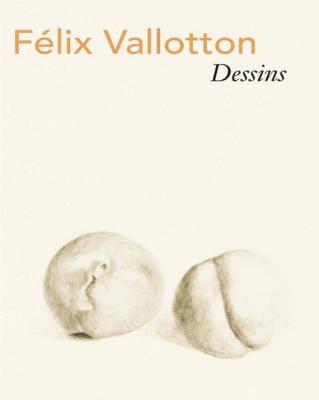 [VALLOTTON] FELIX VALLOTTON. Dessins - Catalogue d'exposition sous la direction de Dieter Schwarz et Christoph Vögele (Suisse, 2012)