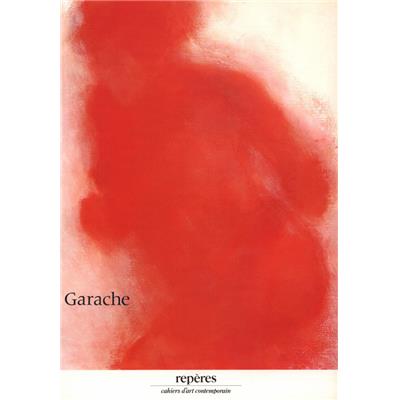 [GARACHE] GARACHE. Peintures récentes, "Repères", n°12 - Préface de Jean Starobinski. Poème de Philippe Jaccottet