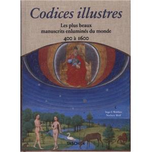 CODICES ILLUSTRES. Les Plus beaux manuscrits du monde 400-1600 - Norbert Wolf et Ingo F. Walther