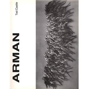 [ARMAN] ARMAN. Catalogue d'exposition - Ted Castle