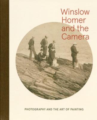 [HOMER] WINSLOW HOMER and THE CAMERA. Photography and the Art of Painting - Catalogue d'exposition dirigé par Dana E. Byrd et Frank H. Goodyear III (Bowdoin College Museum of Art, 2018)