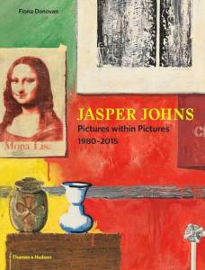 [JOHNS] JASPER JOHNS. Pictures within Pictures 1980-2015 - Fiona Donovan