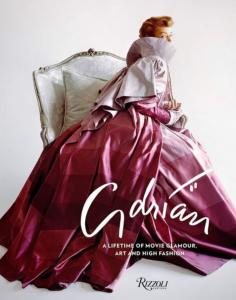 [ADRIAN] ADRIAN. A Lifetime of Movie Glamour, Art and High Fashion - Leonard Stanley, Robin Adrian et Mark A. Vieira