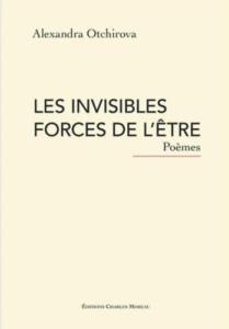 LES INVISIBLES FORCES DE L'ÊTRE - Alexandra Otchirova. Illustré par Zourab TSERETELLI