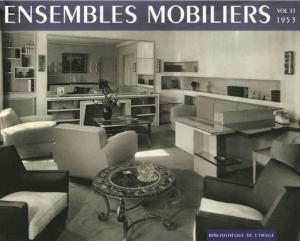 ENSEMBLES MOBILIERS vol. 13 : 1953 - Collectif