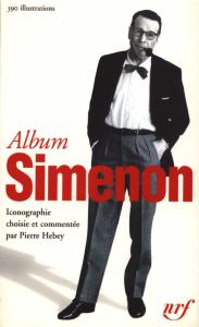 [SIMENON ] ALBUM GEORGES SIMENON - Iconographie choisie et commentée par Pierre Hebey