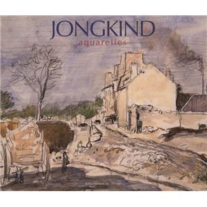 [JONGKIND] JONGKIND. Aquarelles - John Sillevis