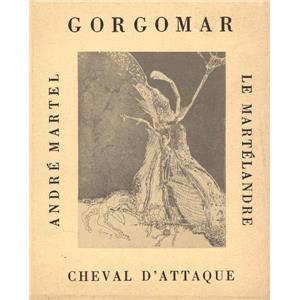 [MARTEL] GORGOMAR - Andr Martel. Illustrations de Thiri Foulc