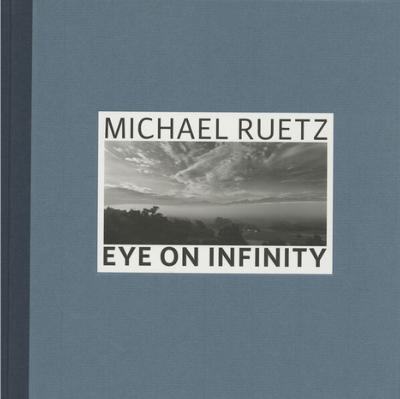 [RUETZ] EYE ON INFINITY - Michael Ruetz