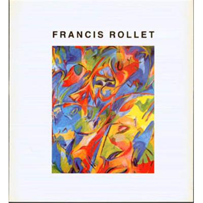 [ROLLET] FRANCIS ROLLET. Marouflages - Catalogue d'exposition (Musée Picasso, 1988)