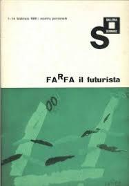 [FARFA] FARFA il futurista - Guido Ballo. Catalogue d'exposition (Galleria Schwarz, 1961)