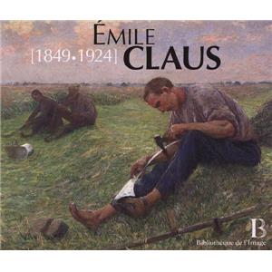[CLAUS] ÉMILE CLAUS (1849 - 1924) - Constantin Ekonomidès