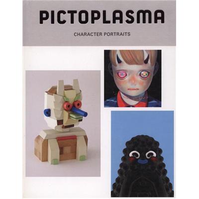 PICTOPLASMA. Character portraits - Collectif. Catalogue d'exposition (Mexique, 2015)