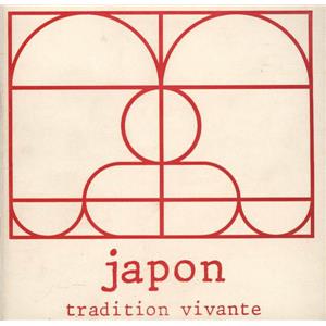[Asie-Japon] JAPON TRADITION VIVANTE - Collectif. Catalogue d'exposition (Angers, 1976)