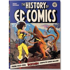 THE HISTORY OF EC COMICS - Grant Geissman et Josh Baker