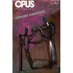 [GAROUSTE] OPUS INTERNATIONAl, n108 (mai-juin 1988) - Grard Garouste (couv. de G. GAROUSTE)