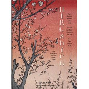 [HIROSHIGE] HIROSHIGE. Cent vues célèbres d'Edo, " Bibliotheca Universalis " - Textes de Melanie Treder et Lorenz Bichler