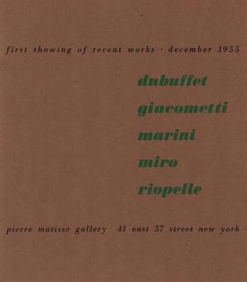 [Collectif] DUBUFFET - GIACOMETTI - MARINI - MIRO - RIOPELLE. First showing of recent works - Catalogue d'exposition de la Pierre Matisse Gallery (1955)