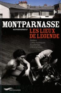 MONTPARNASSE. Les lieux de lgende - Olivier Renault