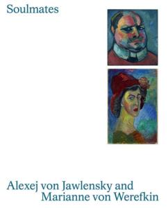 [JAWLENSKY] SOULMATES. Alexej von Jawlensky & Marianne von Werefkin - Catalogue d'exposition du Muse de Wiesbaden (2020)