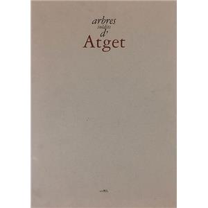 [ATGET] ARBRES INÉDITS D'ATGET - Textes de Sylvie AUBENAS et de Guillaume Le Gall