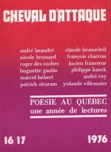 POÉSIE AU QUÉBEC. Une année de lectures. CHEVAL D'ATTAQUE, Numéro double (16 et 17), 1976 - Collectif