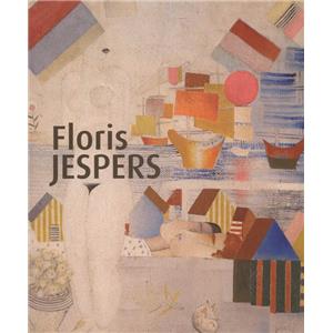 [JESPERS] FLORIS JESPERS. Rétrospective - Jean F. Buyck. Catalogue d'exposition du Musée d'Art moderne (Ostende, 2004-2005)