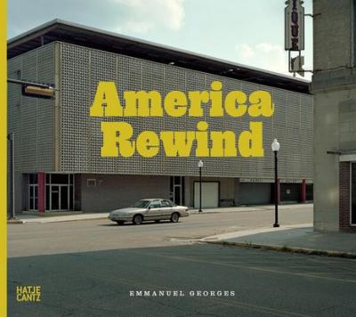 [GEORGES] AMERICA REWIND - Photographies et texte d'Emmanuel Georges