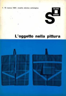 [Collectif] L'OGGETTO NELLA PITTURA - Gillo Dorfles. Catalogue d'exposition (Galleria Schwarz, 1961)                                                    