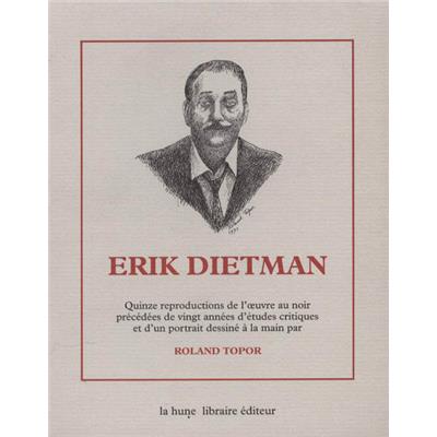 [DIETMAN - TOPOR] ERIK DIETMAN - Roland Topor et Erik Dietman