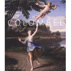 [COLOMBEL] NICOLAS COLOMBEL vers 1644-1717 - Catalogue d'exposition sous la direction de Karen Chastagnol (Muse des Beaux-Arts de Rouen, 2013)