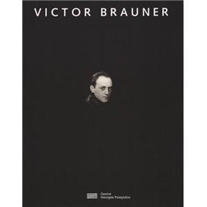 [BRAUNER] VICTOR BRAUNER DANS LES COLLECTIONS DU MNAM-CCI - Catalogue d'exposition du Centre Georges Pompidou (1996)