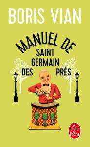 [VIAN] MANUEL DE SAINT-GERMAIN-DES-PRÉS, " Le Livre de Poche " - Boris Vian
