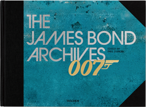 THE JAMES BOND ARCHIVES. " No Time To Die ” Edition - Edité par Paul Duncan