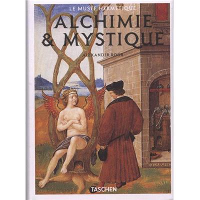 ALCHIMIE & MYSTIQUE. Le Musée Hermétique, " Bibliotheca Universalis " - Alexander Roob