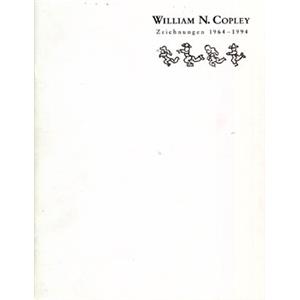 [COPLEY] WILLIAM N. COPLEY. Zeichnungen 1964-1994 - Catalogue d'exposition (Zell am See, 1995)