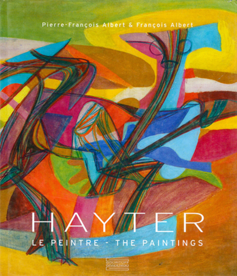 [HAYTER] STANLEY WILLIAM HAYTER. Le Peintre/The Paintings - Pierre-Francois Albert et Francois Albert