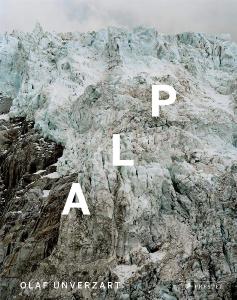 [UNVERZART] ALPINE LANDSCAPE PICTURES - Photographies de Olaf Unverzart. Textes de Tom Dauer et de Sophia Greiff