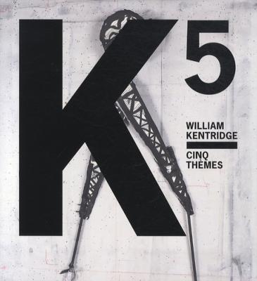 [KENTRIDGE] WILLIAM KENTRIDGE. Cinq thèmes - Catalogue d'exposition sous la direction de Mark Rosenthal (Musée du Jeu de Paume, 2010)