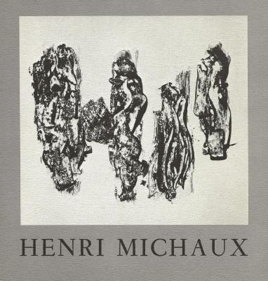 [MICHAUX] HENRI MICHAUX. 50 lithographies originales 1967/1974/1984 - Catalogue d'exposition (Le Point Cardinal, 1984)