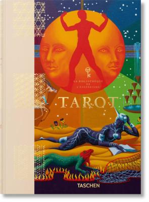 TAROT, " La Bibliothèque de l'ésotérisme " - Jessica Hundley, Penny Slinger, Johannes Fiebig et Marcella Kroll