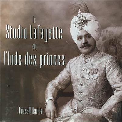 LE STUDIO LAFAYETTE ET L'INDE DES PRINCES - Russell Harris