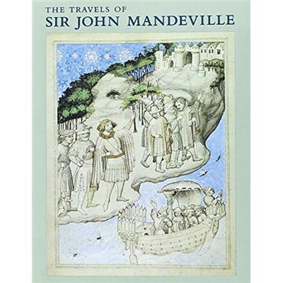 THE TRAVELS OF SIR JOHN MANDEVILLE. A manuscript in the British Library - Présenté et commenté par Josef Krasa