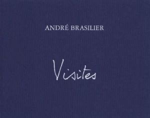 [BRASILIER] VISITES. Dessins - André Brasilier. Texte de Lydia Harambourg