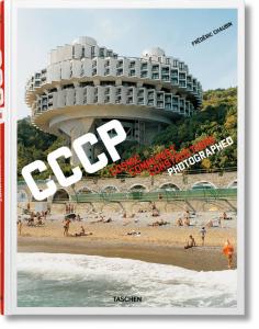 CCCP. Cosmic Communist Constructions Photographed - Photographies et textes de Frdric Chaubin 