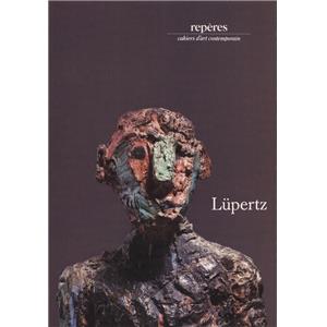 [LUPERTZ] MARKUS LUPERTZ. Sculptures, "Repres", n28 - Prface de Bernard Blistne