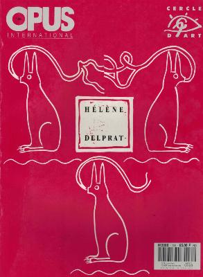[DELPRAT] OPUS INTERNATIONAL n°133 (printemps-été 1994) - Hélène Delprat (couv. H. DELPRAT)