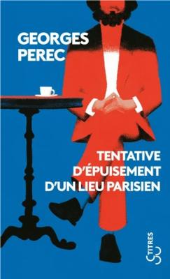 [PEREC] TENTATIVE D'EPUISEMENT D'UN LIEU PARISIEN, " Titres " - Georges Perec